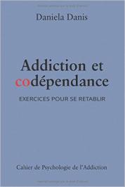 Addiction et codépendance: Exercices pour se rétablir