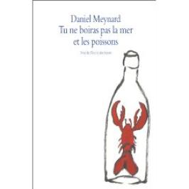 Tu ne boiras pas la mer et les poissons