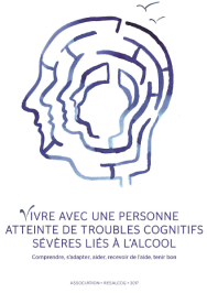Vivre avec une personne atteinte de troubles cognitifs sévères liés à l'alcool  