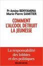 Comment l'alcool détruit la jeunesse : La responsabilité des lobbies et des politiques