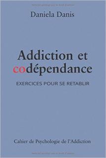 Addiction et codépendance: Exercices pour se rétablir