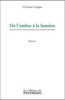 De l'ombre à la lumière
