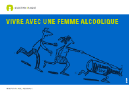 Vivre avec une femme alcoolique / Vivre avec un homme alcoolique